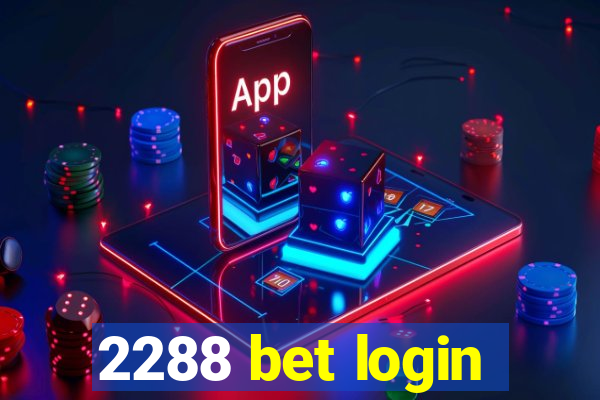 2288 bet login